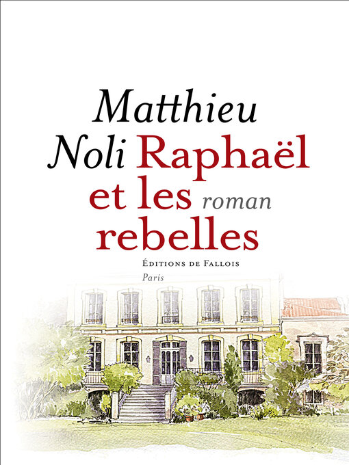 Title details for Raphaël et les rebelles by Matthieu Noli - Available